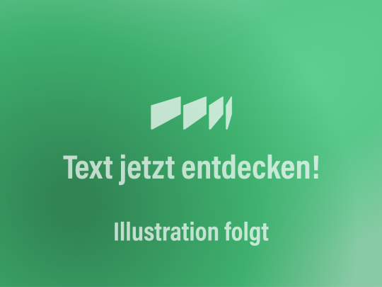 Jetzt den Text entdecken. Die Illustration wird gerade erstellt.