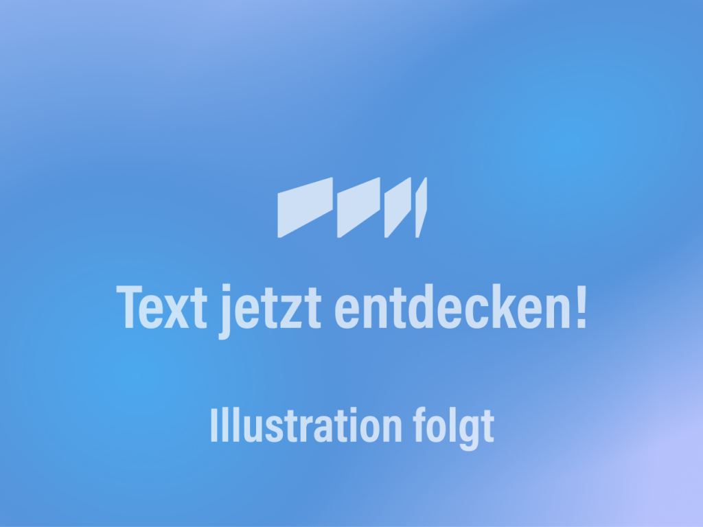 Jetzt den Text entdecken. Die Illustration wird gerade erstellt.